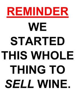 Reminder: we started this whole thing to sell wine